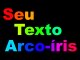 Texto arco-íris